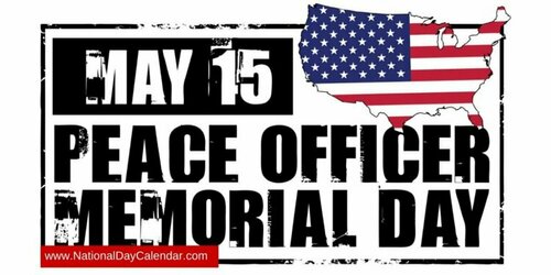 May-15-Peace-Officer-Memorial-Day-Picture.thumb.jpg.ad67eb3c4c9e3c9c7f8b2660e838f25e.jpg
