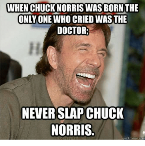 when-chuck-norris-was-born-the-only-one-who-cried-20733388.png.92cf67875bccc6b719dcdbd37b5c3220.png