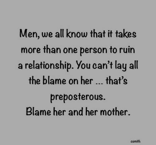 Women:Men - Failed Relationship - Takes Two - Her And Her Mother.jpeg